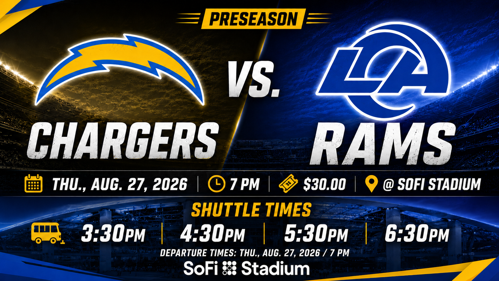 Chargers vs Rams, Preseason , Thu., Aug. 27, 2026 / 7 PM, $30.00, @sofi ...
